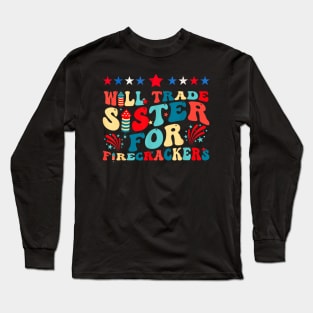 Will trade my sister for firecrackers Long Sleeve T-Shirt